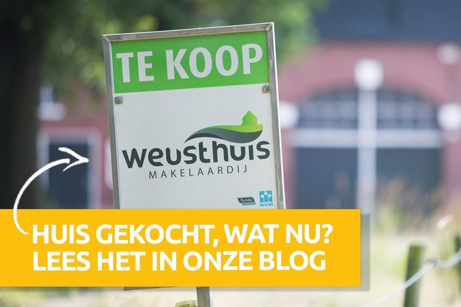 Blog huis gekocht wat nu